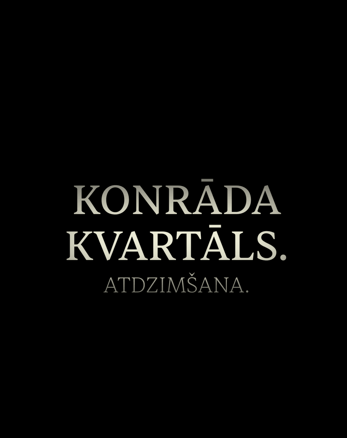 Weekend Screenings of Konrāds Quarter: Rebirth